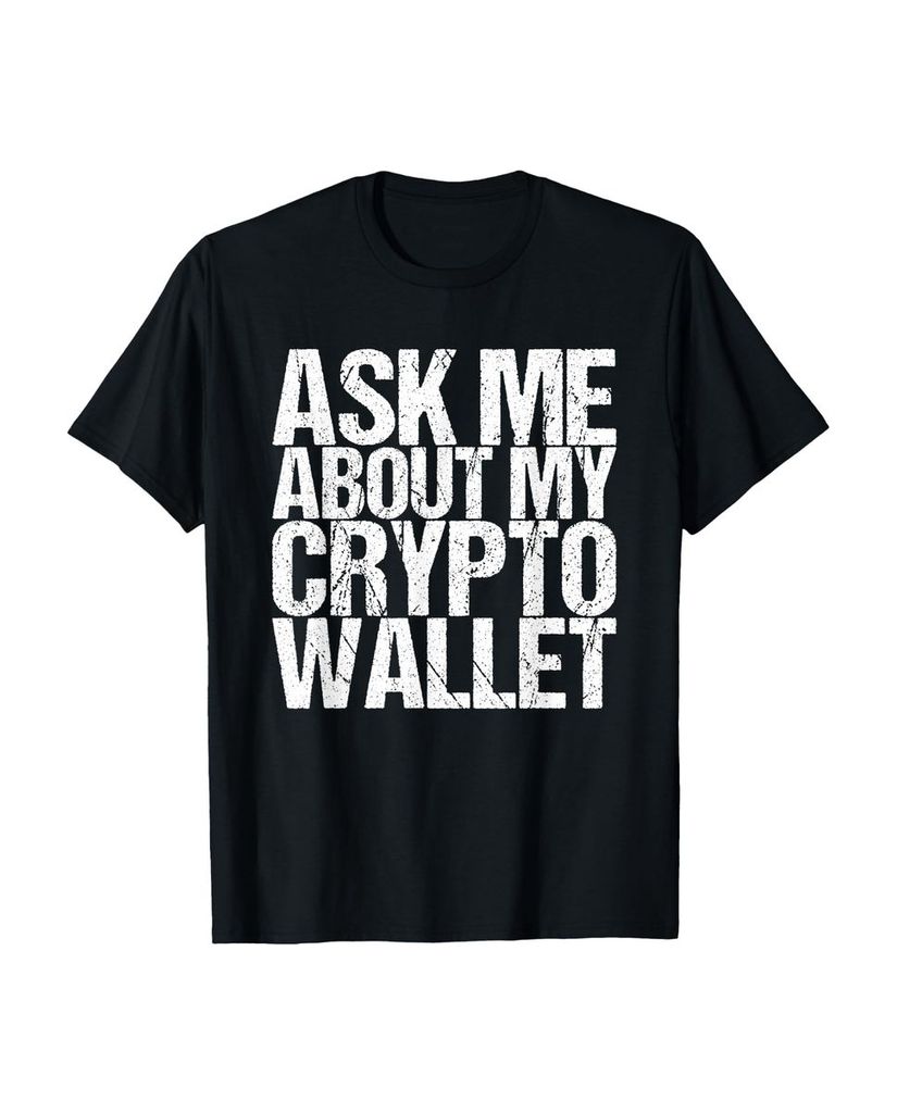 Lustiger T-Shirt „Ask Me About My Crypto Geldbörse“ | lustige-tshirts.de