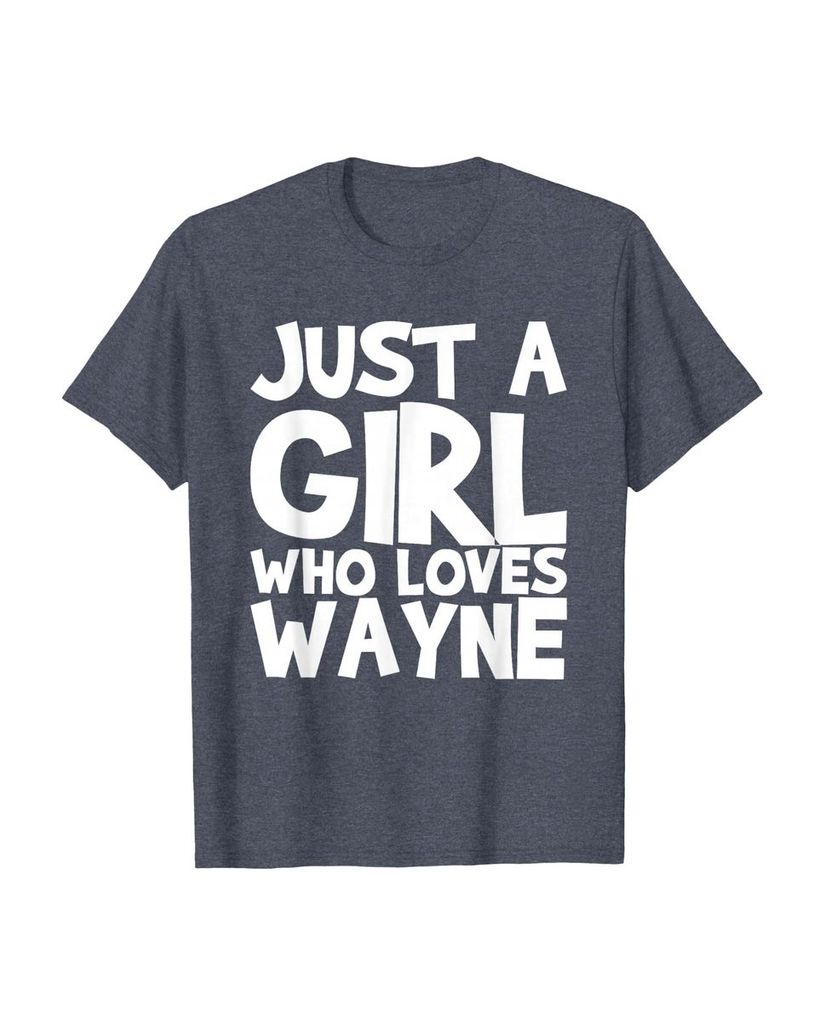 Sag einfach, wen du liebst: T-Shirt „Nur ein Mädchen das Wayne liebt“ – Ansicht 50