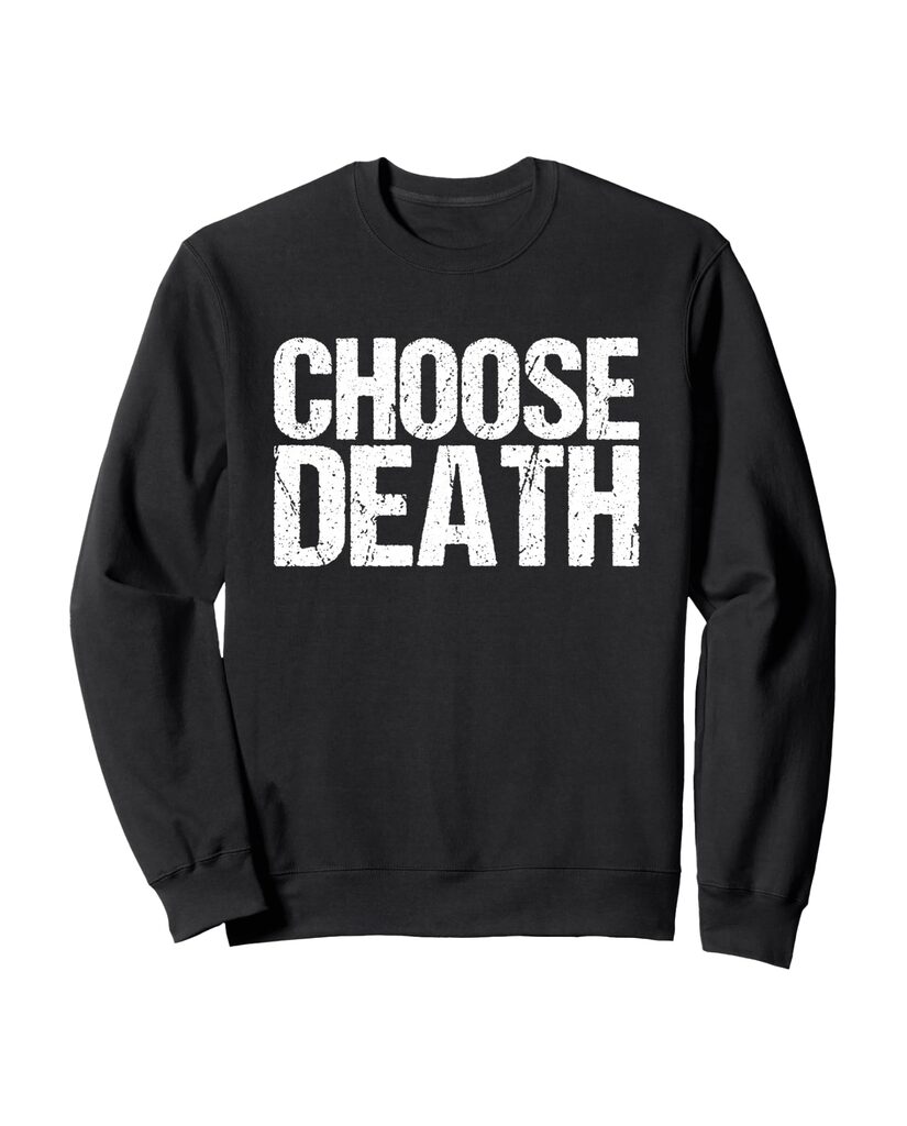 Ironisches Sweatshirt „Choose Death“ – Ansicht 2