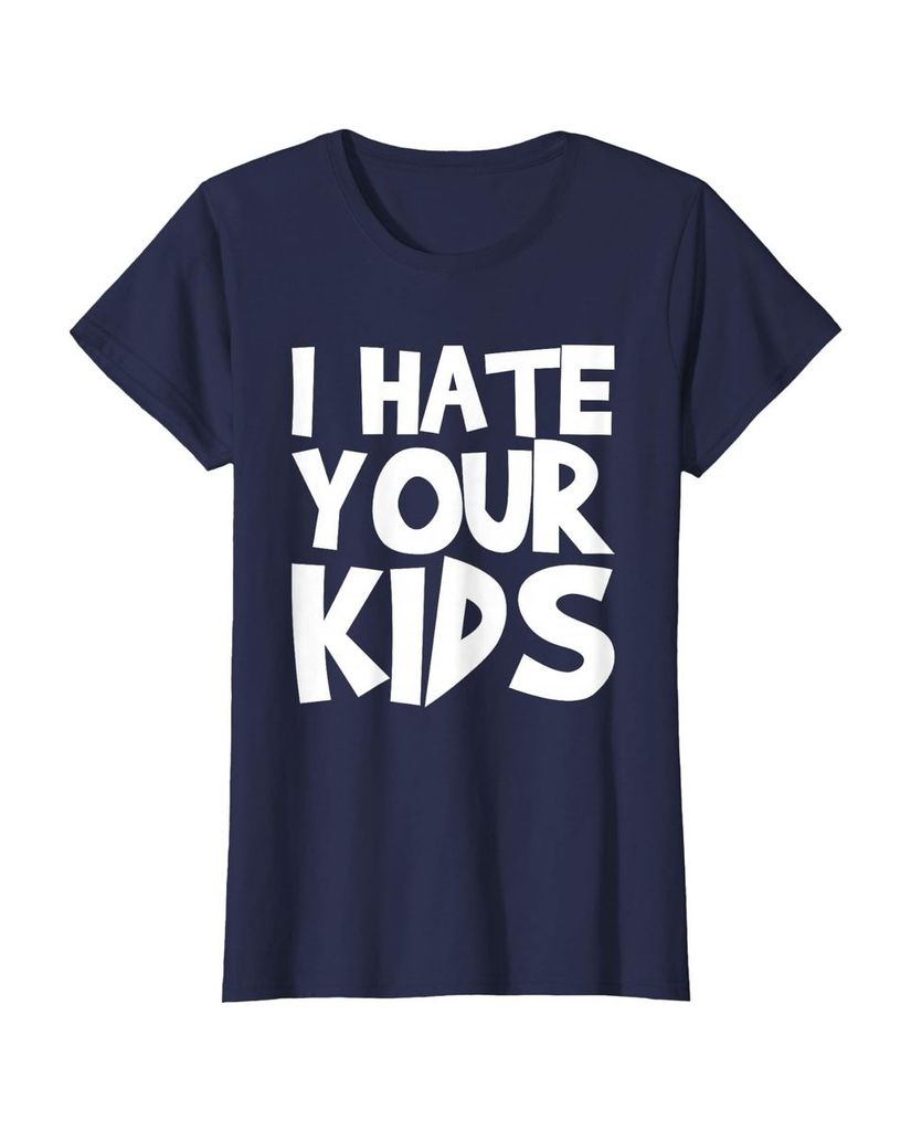 T-Shirt mit dem Spruch „Ich hasse deine Kinder“ – Ansicht 40