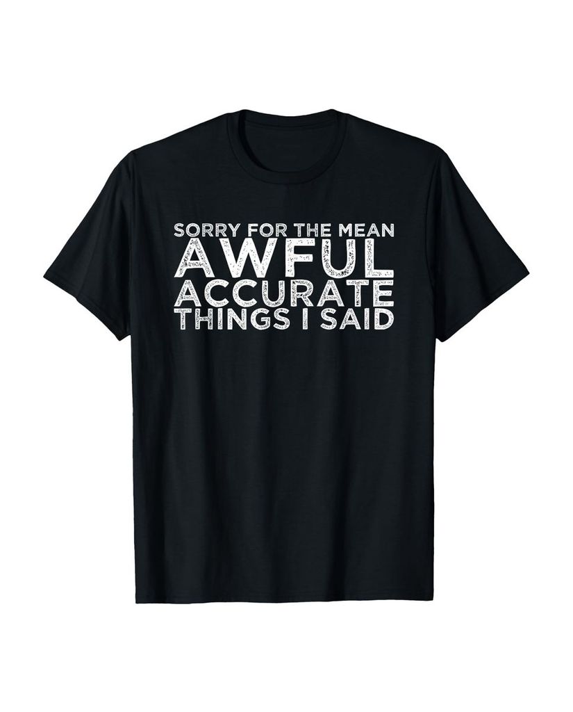 Lustiger T-Shirt „Entschuldigung für die fiesen furchtbar“ | lustige-tshirts.de