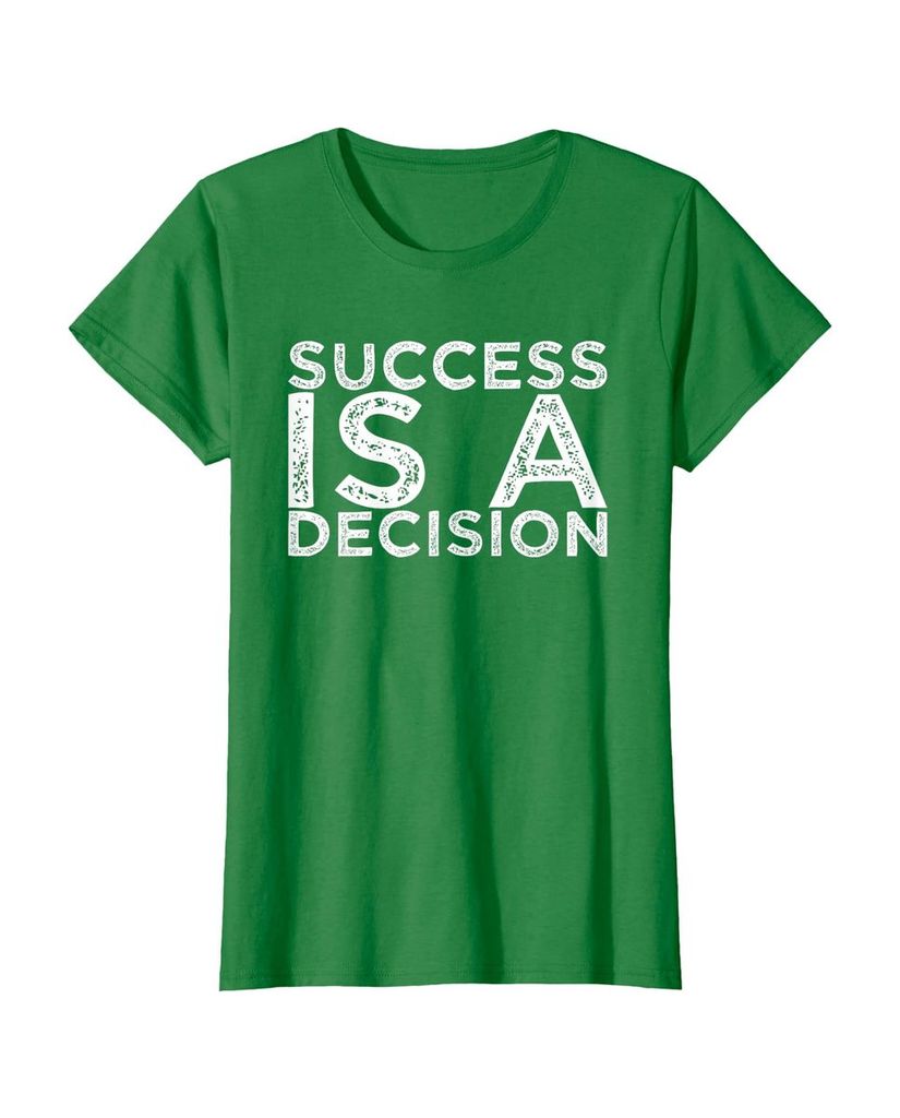 Witziges Sprüche T-Shirt „Success is a Decision“ – Ansicht 51