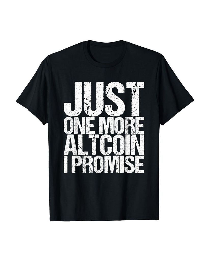Lustiger T-Shirt „Nur noch ein Altcoin versprochen“ | lustige-tshirts.de