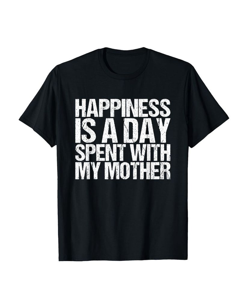 Lustiger T-Shirt „Glück ist ein Tag mit meiner Mutter“ | lustige-tshirts.de