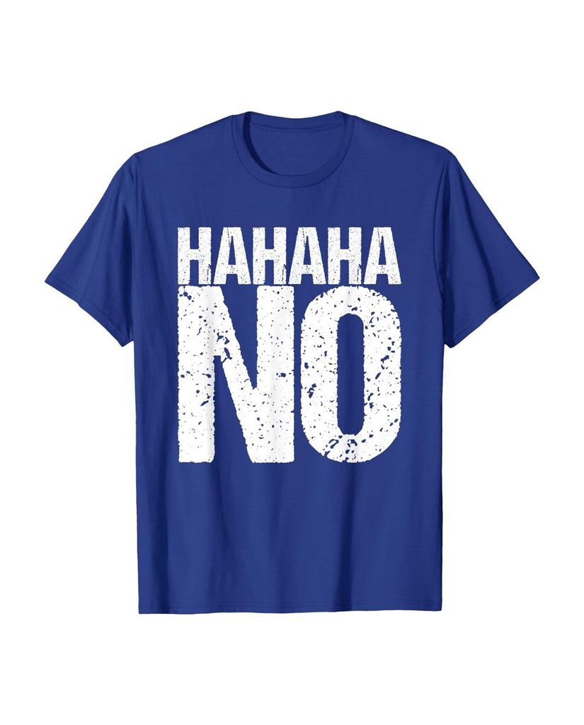 Lustiges Geburtstags T-Shirt „Hahaha No“ – Ansicht 12