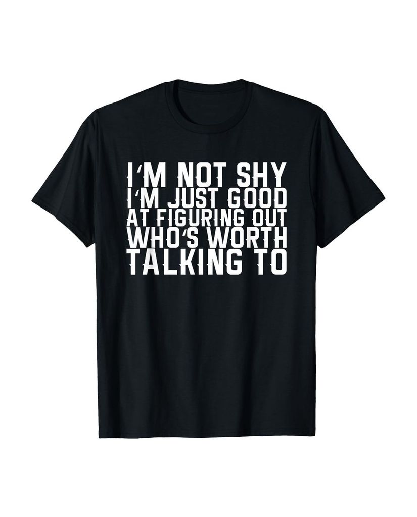 Lustiger T-Shirt „Ich bin nicht schüchtern Ich bin einfach“ | lustige-tshirts.de