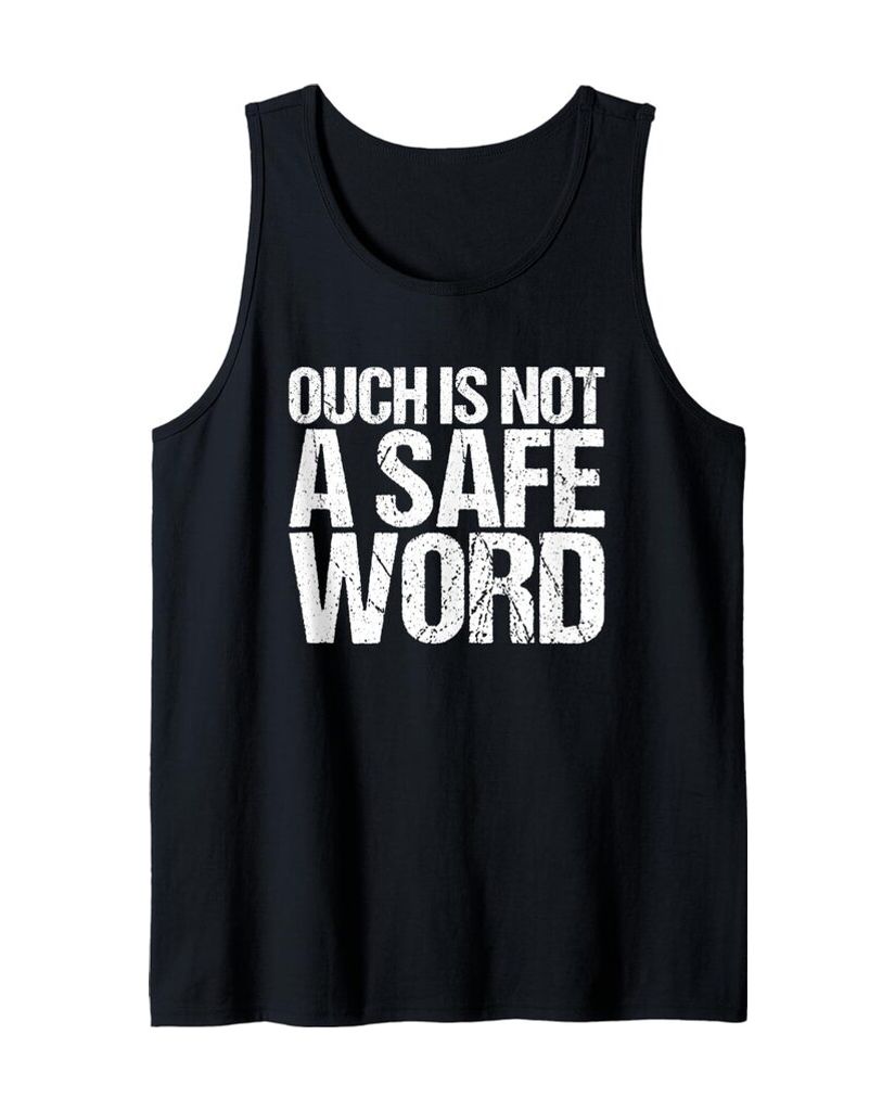 Witziges Tanktop „Ouch is not a safe word“ – Ansicht 2